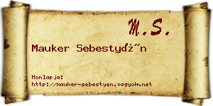 Mauker Sebestyén névjegykártya